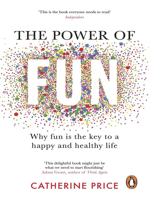 Title details for The Power of Fun by Catherine Price - Available